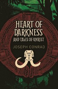 bokomslag Heart of Darkness and Tales of Unrest