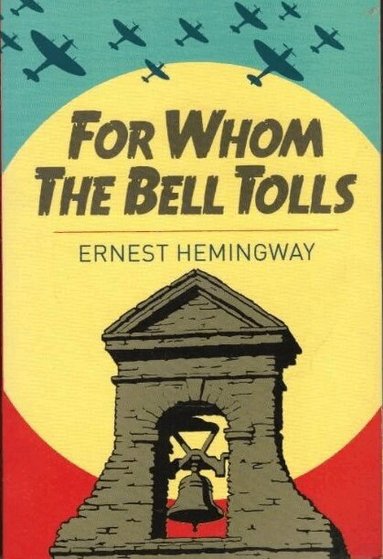 Ernest Hemingway - For Whom the Bell Tolls, Häftad