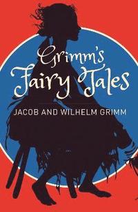 bokomslag Grimms Fairy Tales: A Selection