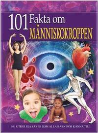 bokomslag 101 fakta om människokroppen