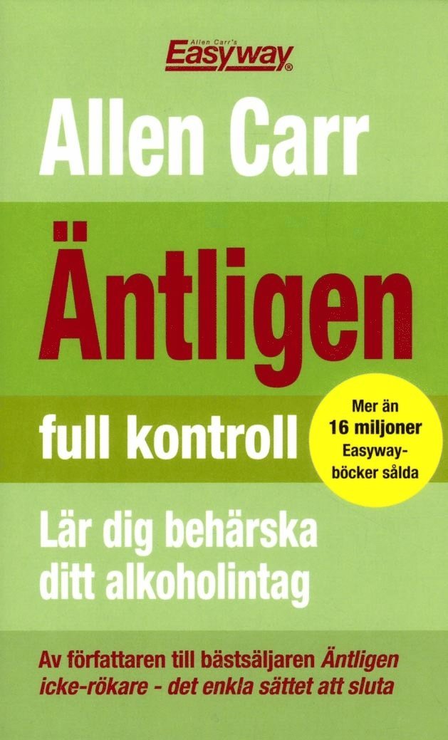 Äntligen full kontroll : Lär dig behärska ditt alkoholintag 1