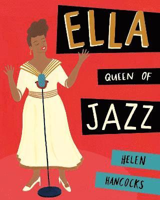 Helen Hancocks - Ella Queen of Jazz, Häftad