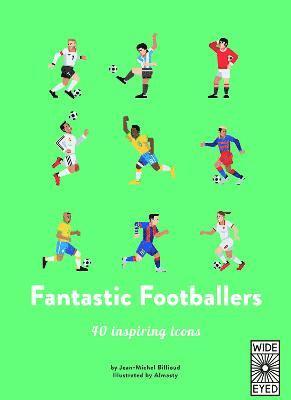 Billioud, J: 40 Inspiring Icons: Fantastic Footballers