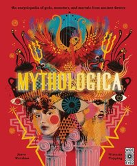 bokomslag Mythologica: An Encyclopedia of Gods, Monsters and Mortals from Ancient Greece