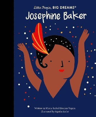 Maria Isabel Sanchez Vegara, Agathe Sorlet - Josephine Baker, Inbunden