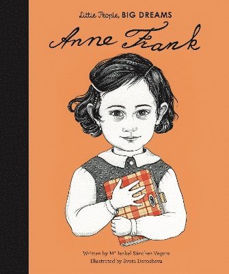 Maria Isabel Sanchez Vegara - Anne Frank, Inbunden