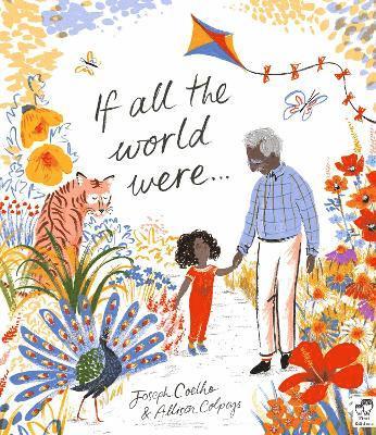 Joseph Coelho - If All the World Were…, Häftad