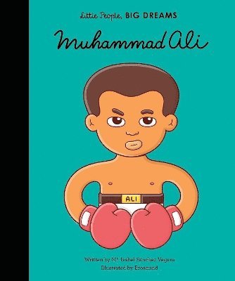 Maria Isabel Sanchez Vegara, Charlotte Guillain - Muhammad Ali, Inbunden