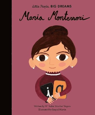 Maria Isabel Sanchez Vegara - Maria Montessori, Inbunden