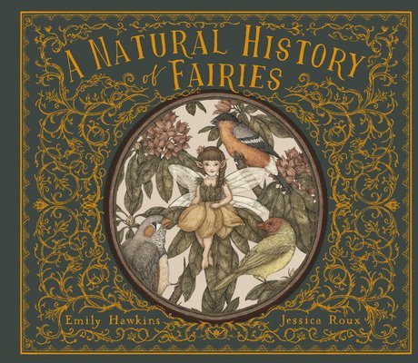 Emily Hawkins - A Natural History of Fairies, Inbunden