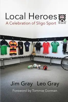 Jim Gray, Leo Gray - Local Heroes, Häftad. Tillgänglighet: Lägg i varukorg