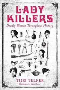 bokomslag Lady Killers - Deadly Women Throughout History