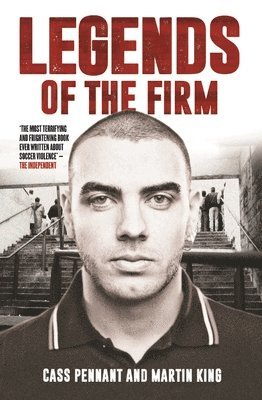 Cass Pennant, Martin King - Legends of the Firm, Häftad