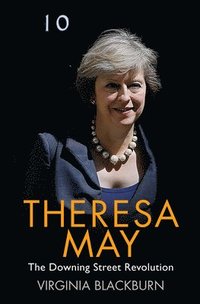 bokomslag Theresa May - The Downing Street Revolution