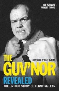 bokomslag The Guv'nor Revealed - The Untold Story of Lenny McLean