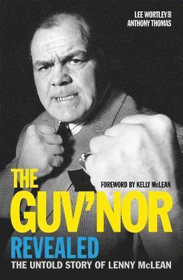 Guvnor revealed - the untold story of lenny mclean 1