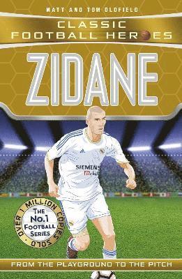 Matt & Tom Oldfield, Ultimate Football Heroes, Matt Oldfield, Tom Oldfield - Classic Football Heroes: Zidane (Midfield Generals 2), Häftad