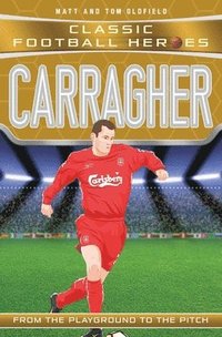 bokomslag Carragher (Classic Football Heroes) - Collect Them All!