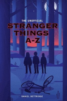 The Unofficial Stranger Things A-Z 1