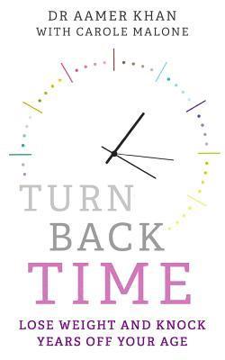 Turn Back Time - lose weight and knock years off your age 1