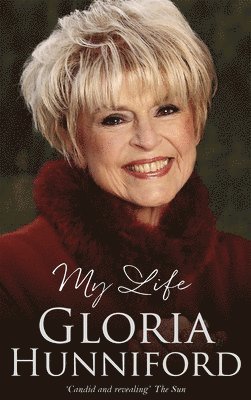 bokomslag Gloria Hunniford: My Life - The Autobiography