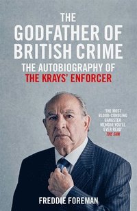 bokomslag The Godfather Of British Crime