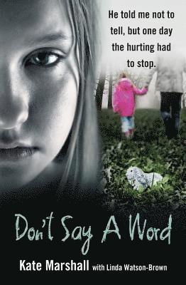 Kate Marshall, Linda Watson-Brown - Don't Say A Word, Häftad
