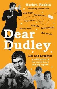 bokomslag Dear Dudley: Life and Laughter - A celebration of the much-loved comedy legend