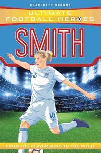 bokomslag Kelly Smith (Ultimate Football Heroes - the No. 1 football series)