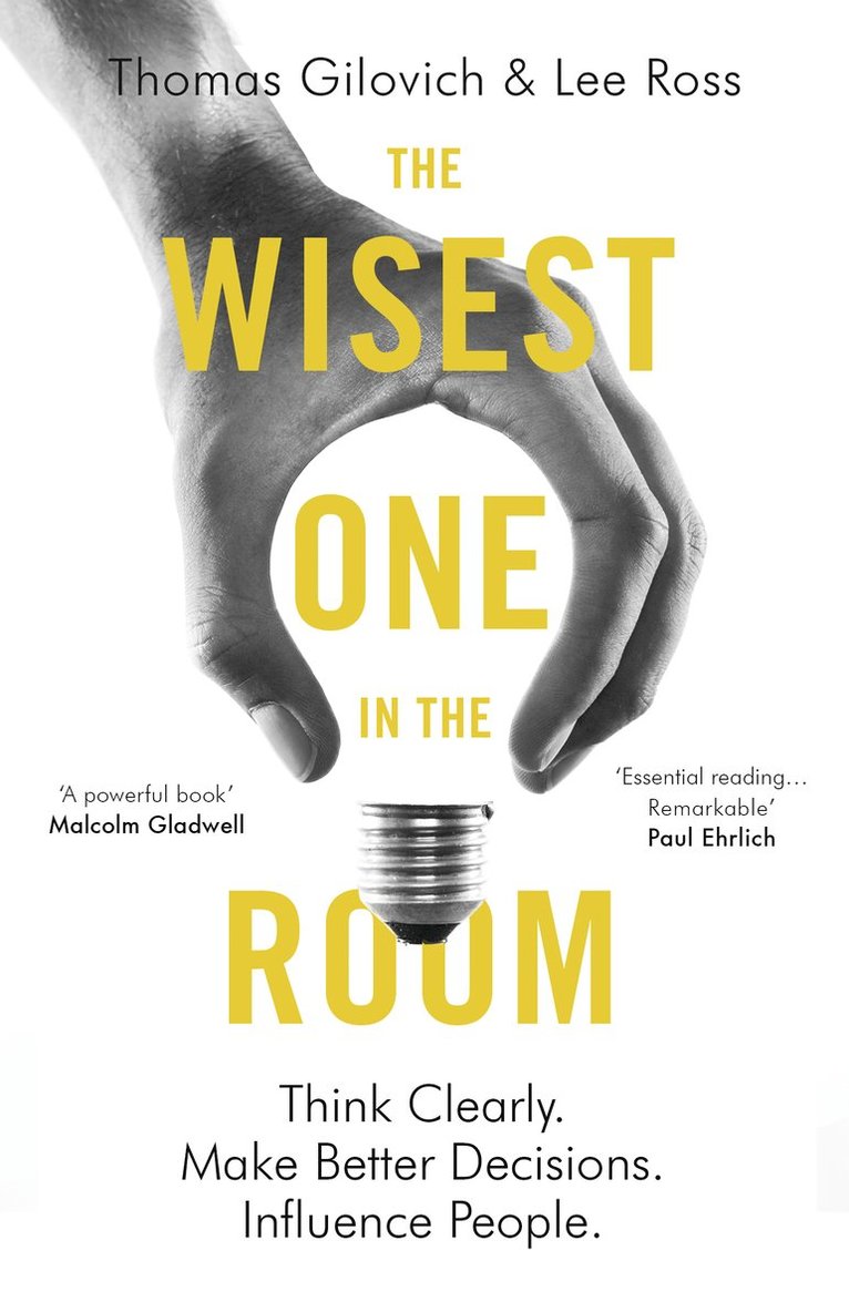 Thomas Gilovich, Lee Ross - Wisest One in the Room, Häftad