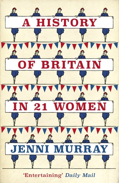 Jenni Murray - History of Britain in 21 Women, Häftad