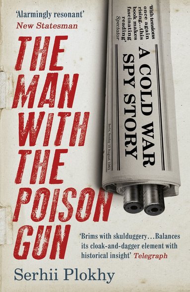 Serhii Plokhy - Man with the Poison Gun, Häftad