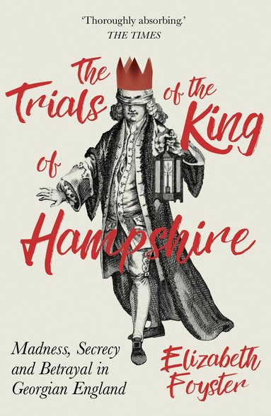 Elizabeth Foyster - Trials of the King of Hampshire, Häftad