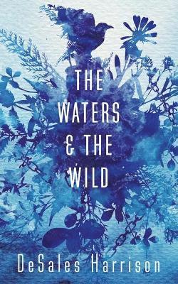 The Waters and the Wild 1