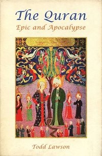 bokomslag The Quran, Epic and Apocalypse
