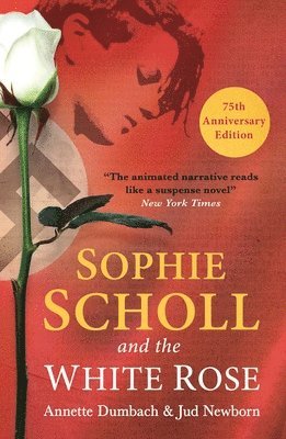 Sophie Scholl and the White Rose 1