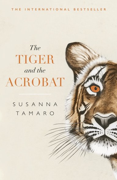 Susanna Tamaro - Tiger and the Acrobat, Häftad