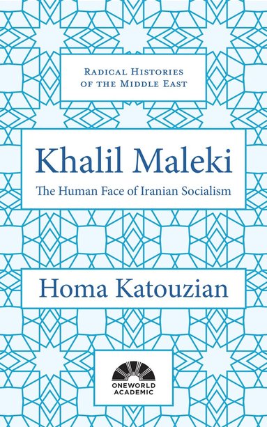 Homa Katouzian - Khalil Maleki, Inbunden