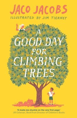 bokomslag A Good Day for Climbing Trees