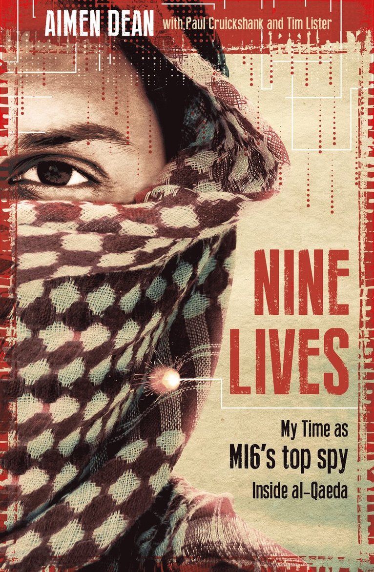 Aimen Dean, Paul Cruickshank, Tim Lister - Nine Lives, Inbunden