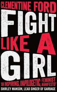 bokomslag Fight Like A Girl