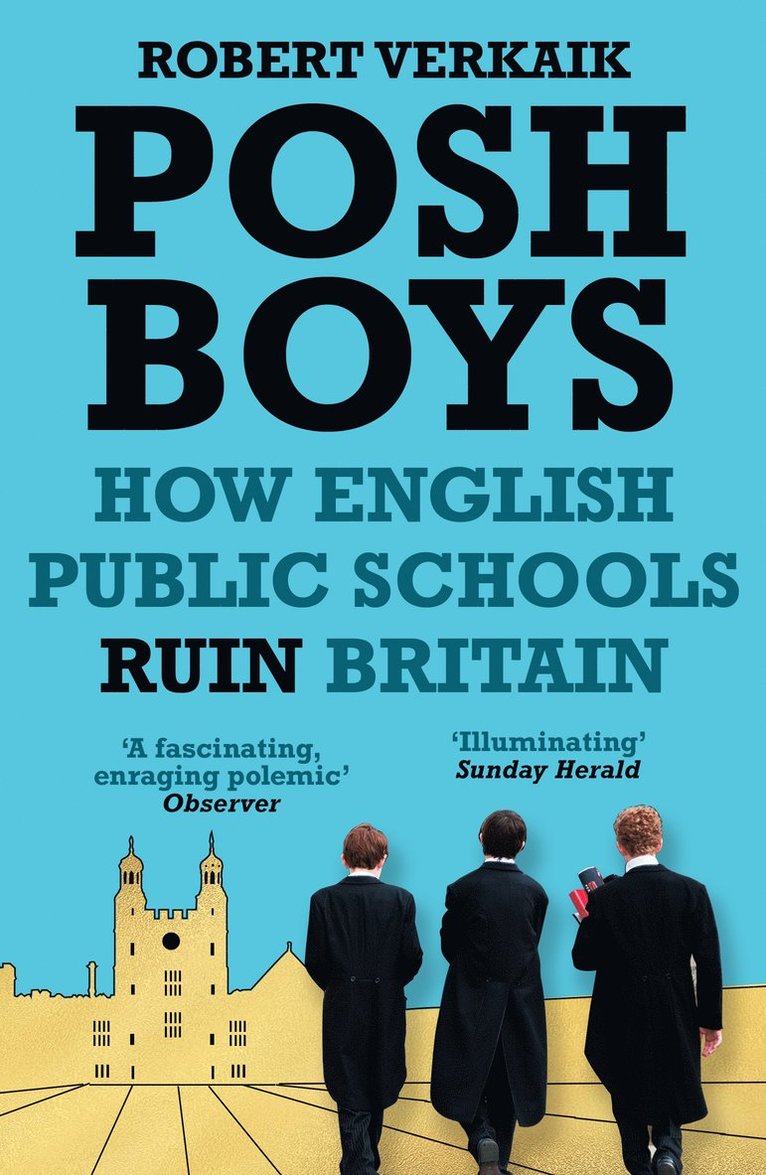 Robert Verkaik - Posh Boys, Inbunden