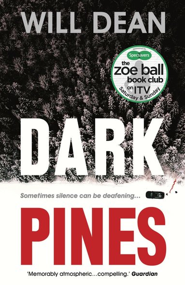 Will Dean - Dark Pines: ‘The tension is unrelenting, and I can’t wait for Tuva’s next outing.’ - Val McDermid, Häftad