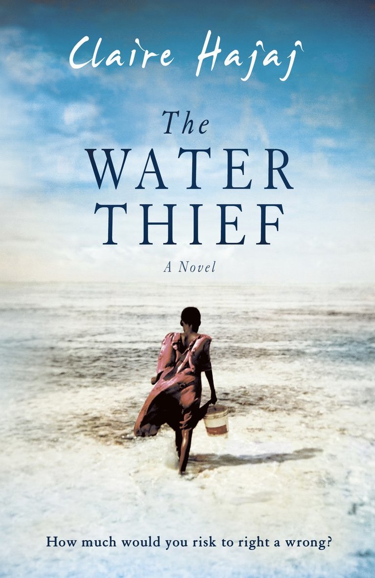 Claire Hajaj - Water Thief, Inbunden