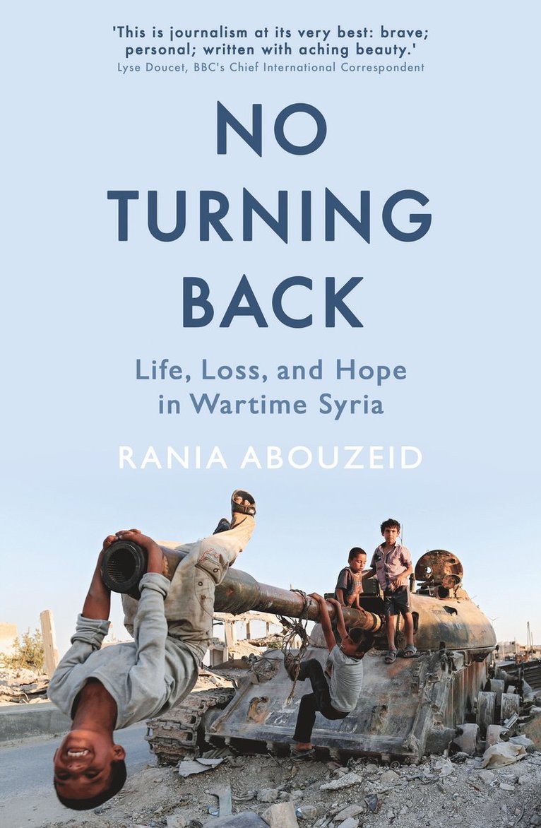 Rania Abouzeid - No Turning Back, Inbunden