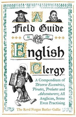 bokomslag A Field Guide to the English Clergy