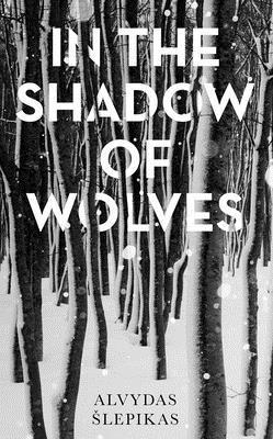 In the Shadow of Wolves 1