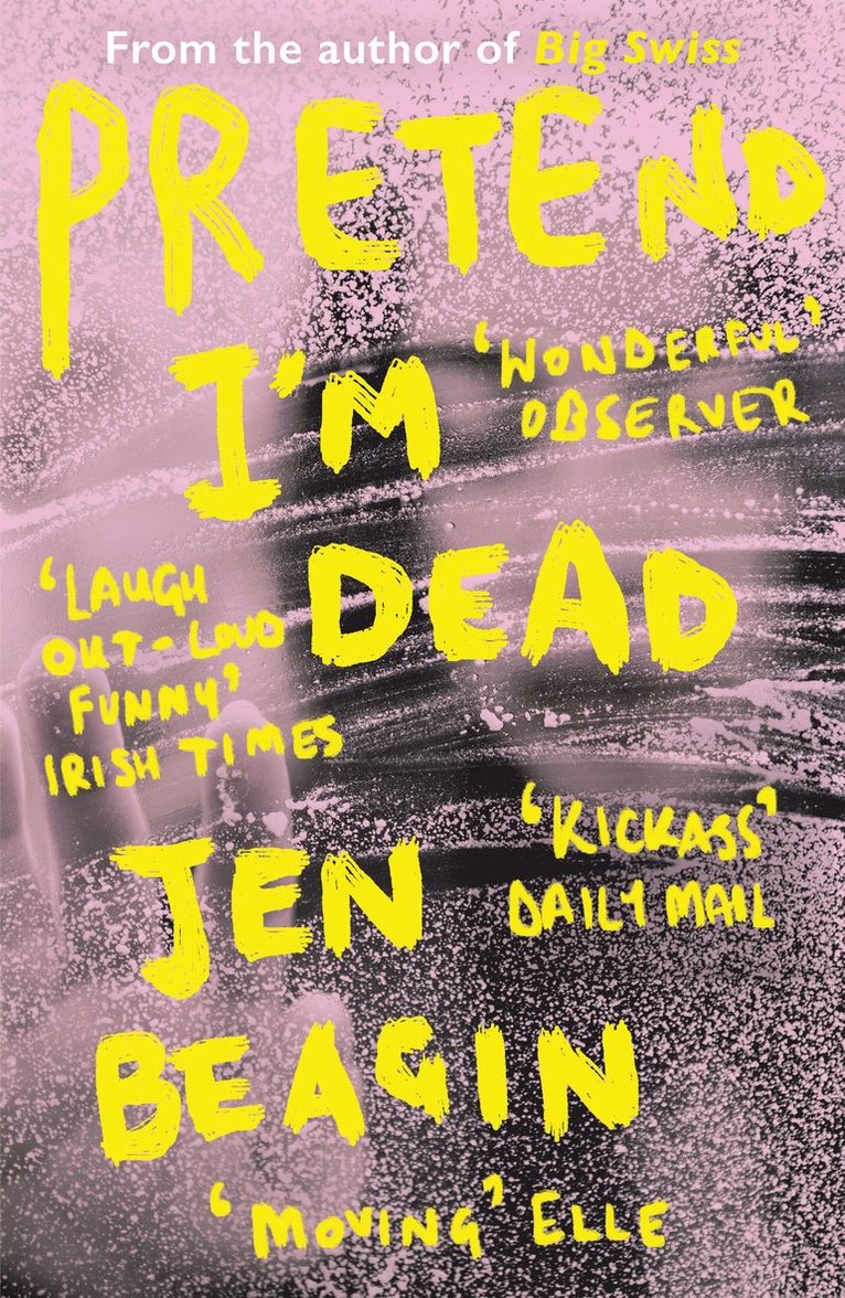 Jen Beagin - Pretend I'm Dead, Häftad
