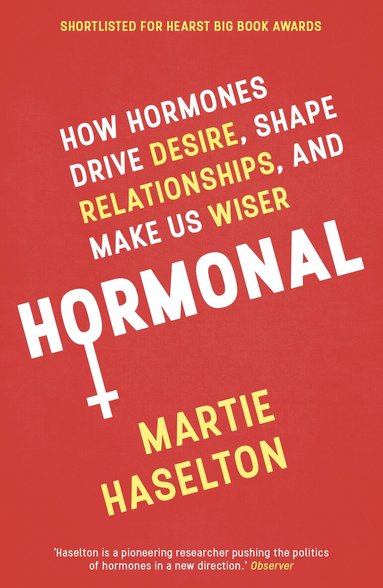 Martie Haselton - Hormonal, Häftad
