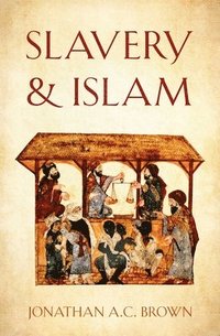 bokomslag Slavery and Islam